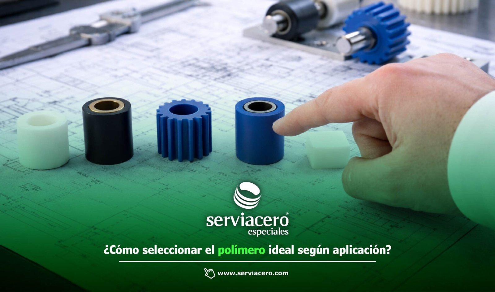 Cómo seleccionar el Plástico de Ingeniería adecuado